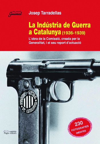 La Industria De Guerra A Catalunya