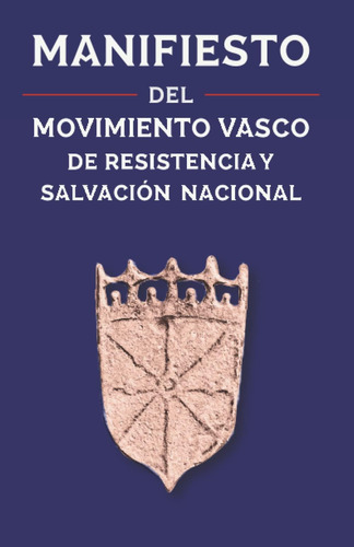 Libro: Manifiesto Del Movimiento Vasco De Resistencia Y