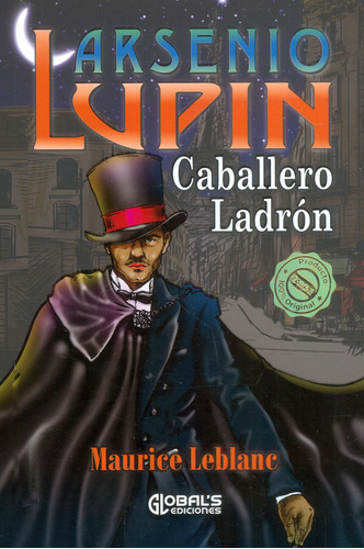 Arsenio Lupin: Caballero Ladron, De Maurice Leblanc. Editorial Ediciones Modernas, Tapa Blanda, Edición 2021 En Español