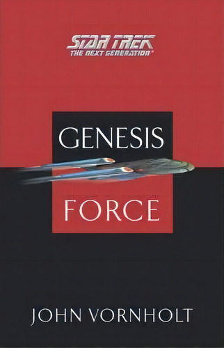 Star Trek: The Next Generation: Genesis Force, De John Vornholt. Editorial Simon & Schuster, Tapa Blanda En Inglés