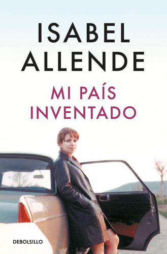 Mi Pais Inventado - Isabel Allende
