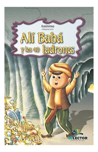 Libro: Ali Baba Y Los 40 Ladrones / Ali Baba And The Forty T