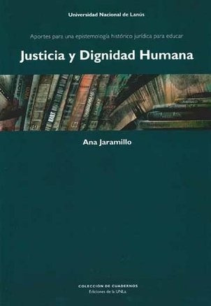 Justicia Y Dignidad Humana -  