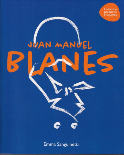 Juan Manuel Blanes  Emma Sanguinetti 