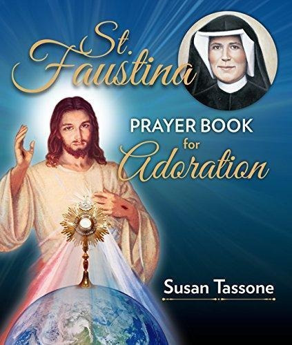 St. Faustina Prayer Book For Adoration, De Susan Tassone. Editorial Our Sunday Visitor Inc.,u.s., Tapa Blanda En Inglés