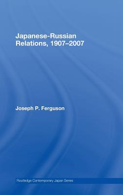 Libro Japanese-russian Relations, 1907-2007 - Ferguson, J...