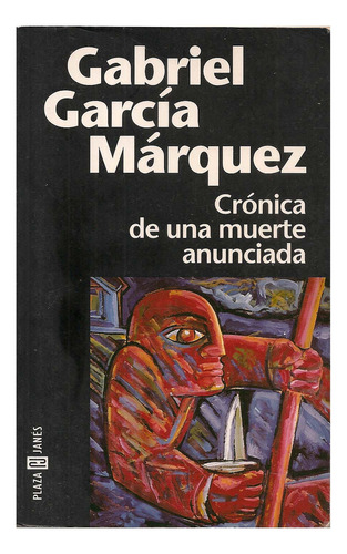 Crónica De Una Muerte Anunciada - Gabriel Garcia Marques