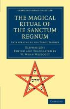 Libro The Magical Ritual Of The Sanctum Regnum : Interpre...