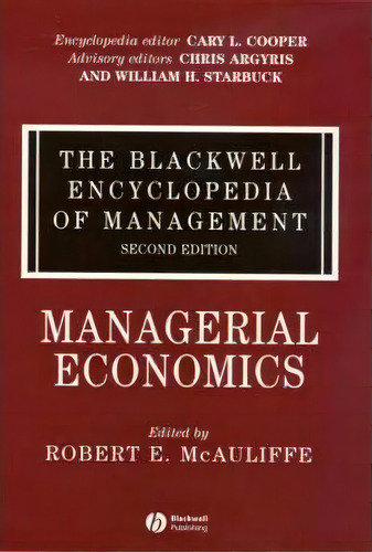 The Blackwell Encyclopedia Of Management, De Robert E. Mcauliffe. Editorial John Wiley Sons Ltd, Tapa Dura En Inglés