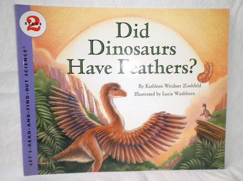 Did Dinosaurs Have Feathers? Lets-read-and-find-out Harper