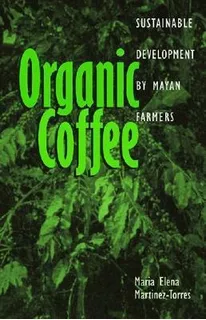 Organic Coffee - Maria Elena Martinez-torres
