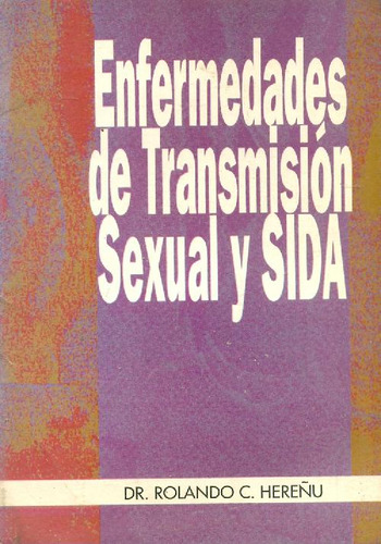 Libro Enfermedades De Transmision Sexual Y Sida De Rolando C
