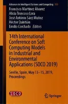 Comprar 14th International Conference On Soft Computing Models In Industrial And Environmental Applicatio..., De Francisco Martínez Álvarez. Editorial Springer Nature Switzerland Ag, Tapa Blanda En Inglés