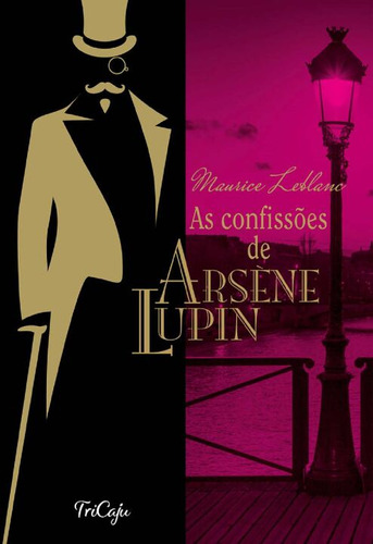 As Confissões De Arsène Lupin