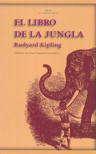 Libro De La Jungla (literaturas), De Kipling, Rudyard. Editorial Akal, Tapa Pasta Blanda En Español, 2028