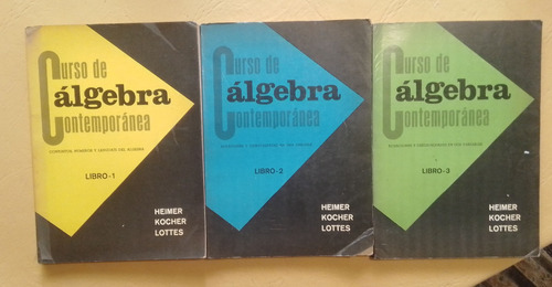 Heimer Kooches Lottes Curso De Álgebra Contemporánea 3 Tomos