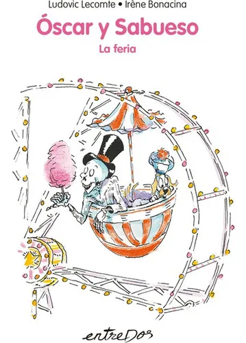Óscar Y Sabueso: La Feria, de VV. AA.. Editorial Entredos, tapa blanda, edición 1 en español