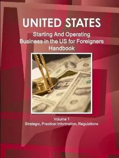 Us : Starting And Operating Business In The United States...