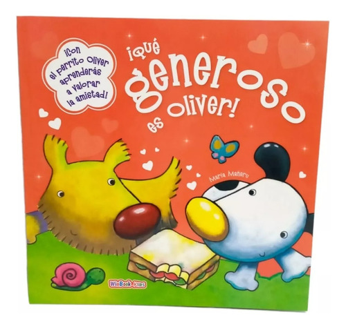 Que Generoso Es Oliver! Mis Primeros Valores Cuento Infantil