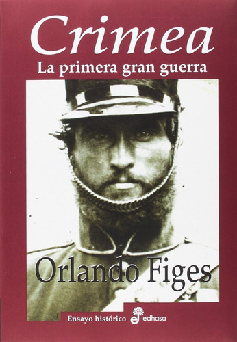 Crimea. La Primera Gran Guerra - Orlando Figes