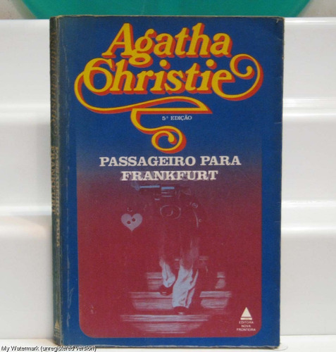 Passageiro Para Frankfurt Agatha Christie - 5ª. Edição 1970