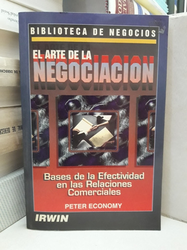 El Arte De La Negociación. Peter Economy