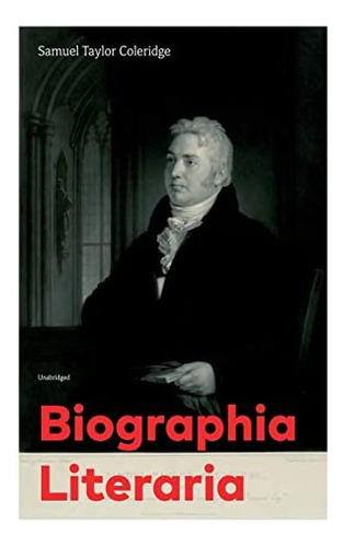 Libro:  Biographia Literaria (unabridged)