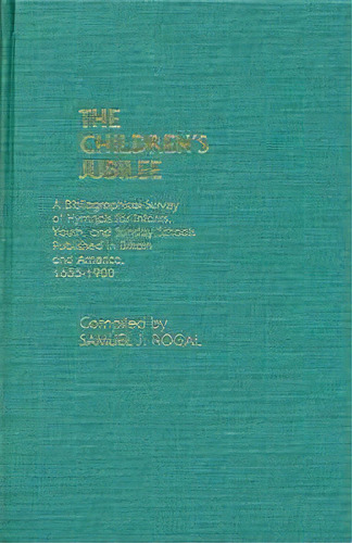 The Children's Jubilee, De Samuel Rogal. Editorial Abc Clio, Tapa Dura En Inglés