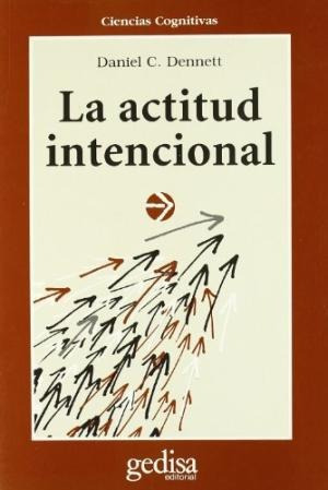 La Actitud Intencional, Dennett, Ed. Gedisa