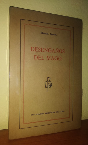 Desengaños Del Mago - Manuel Scorza / 1º Edición