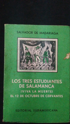 Tres Estudiantes De Salamanca / Salvador De Madariaga 