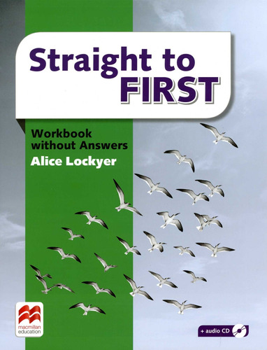 Straight To First - Workbook without answers+audioCD  MACMILLAN 2016