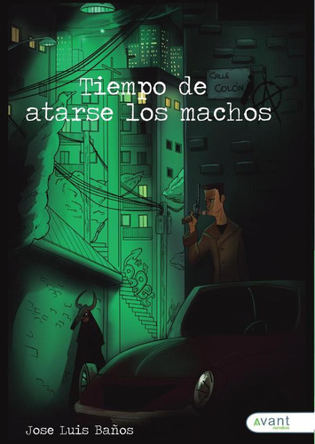 Tiempo De Atarse Los Machos, De José Luis Baños Vegas