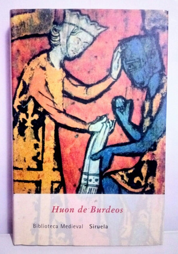 Huon De Burdeos Siruela Harmonía Libros