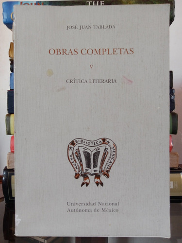 José Juan Tablada: Obras Completas/ Crítica Literaria 