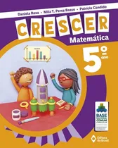Comprar Crescer Matemática - 5º Ano - Ensino fundamental I, de Rosa, Daniela. Crescer Editorial Editora do Brasil, capa mole em português, 2018