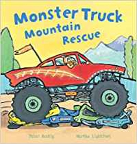 Monster Truck Mountain Rescue! - Busy Wheels, De Bently, Pe