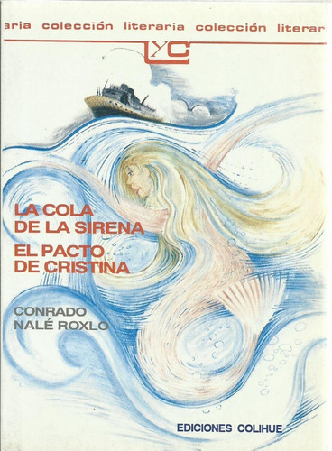 La Cola De La Sirena El Pacto De Cristina C.n Roxlo