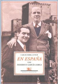 En España Con Federico Garcia Lorca Ne - Carlos Morla Ly...