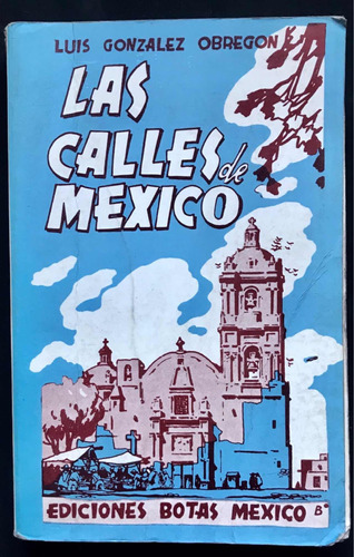Las Calles De México. Gonzalez Obregón. Botas. 1997.