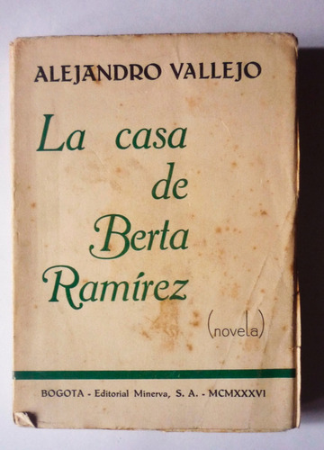 La Casa De Berta Ramirez - Alejandro Vallejo