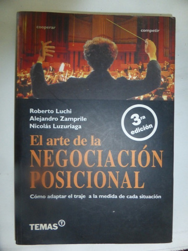 El Arte De La Negociacion Posicional - Luchi - Zamprile - Lu