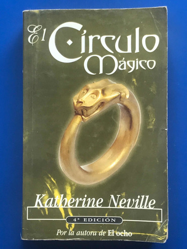 Novela El Círculo Mágico Katherine Neville/ Excelente Estado