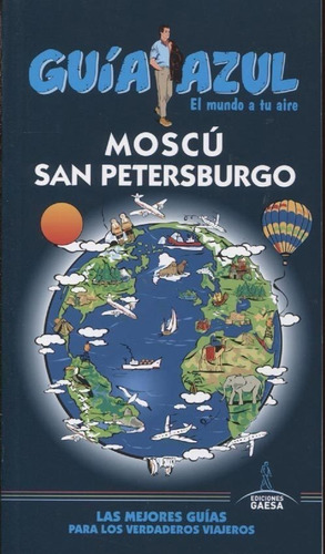 Guia De Turismo - Moscu - San Petersburgo - Guia Azul