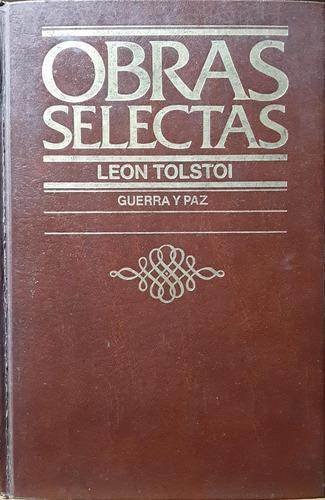 Guerra Y Paz - Obras Selectas - León Tolstoi - Español - Cír