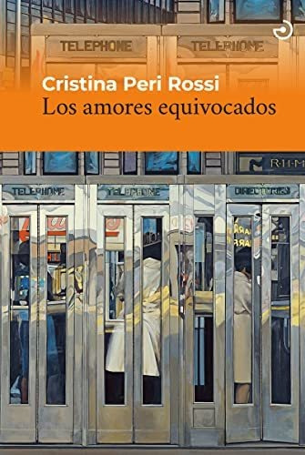 Book : Los Amores Equivocados - Peri Rossi, Cristina