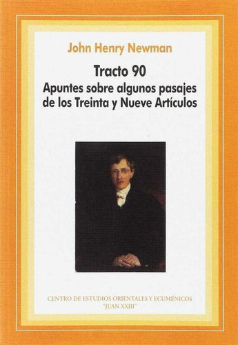 Libro Tracto 90. Apuntes Sobre Slgunos Pasajes Delos Trei...