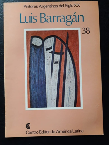 Pintores Argentinos Del Siglo Xx Luis Barragan N°38 Ceal