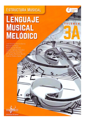 Lenguaje Musical Melódico, Volumen 3a.