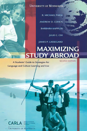 Maximizing Study Abroad: A Students' Guide To Strategies For Language And Culture Learning And Use, De Cohen, Andrew D.. Editorial Lightning Source Inc, Tapa Blanda En Inglés